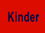 kinder